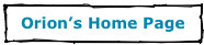Orion’s Home Page