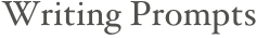 Writing Prompts